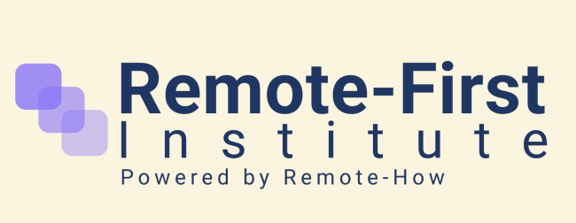 remote-first-institute-remote-how
